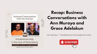 Recap: Entrepreneurship In The Face of Redundancy (featuring guest Grace Adelakun)