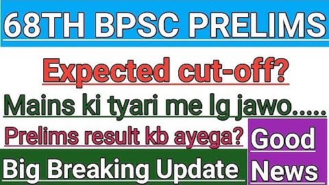 68th bpsc expected cutoff