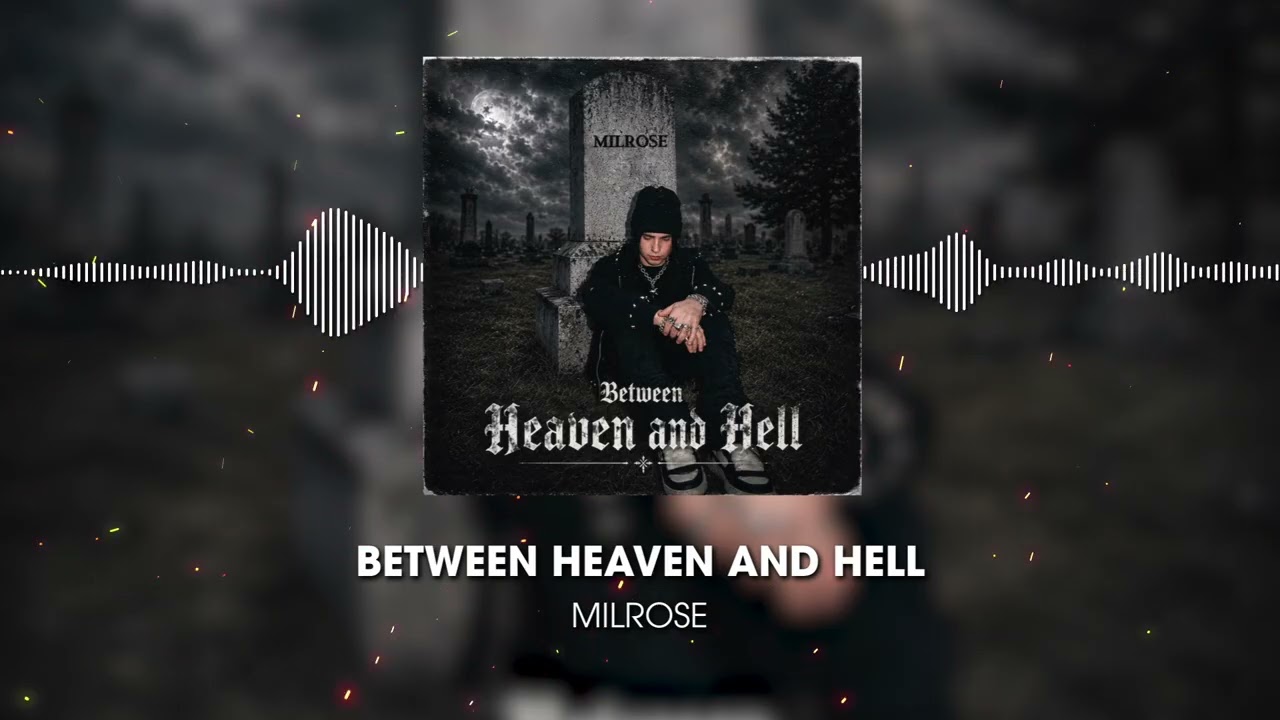 Ver Milrose - Between Heaven and Hell (Official Audio) no YouTube Ver Milrose - Between Heaven and Hell (Official Audio) no YouTube