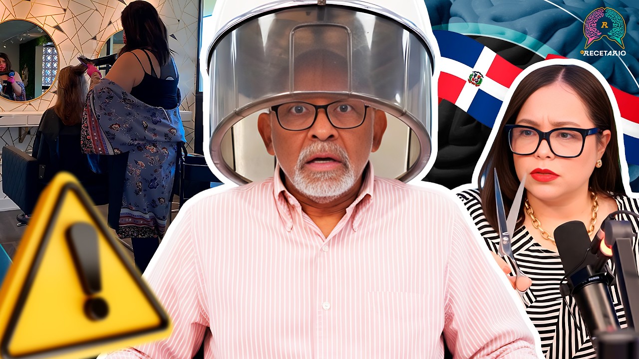 EL PELIGRO DE IR A UN SALÓN DE BELLEZA EN RD (EL RECETARIO)