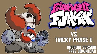 SEBELUM JADI SERAM! FRIDAY NIGHT FUNKIN VS TRICKY PHASE 0 ANDROID - FRIDAY NIGHT FUNKIN INDONESIA