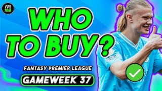 DOUBLE GW37 BEST PLAYERS TO BUY✅& SELL!❌| Fantasy Premier League 23/24