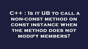 C++ : Is it UB to call a non-const method on const instance when the method does not modify members?