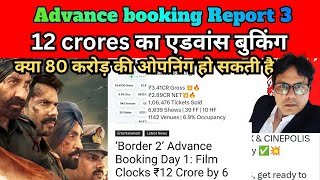Border 2 Advance Booking Report 3,Gadar 2, Sikander, Dhurandhar & kesari 2 Record Is broken #border2
