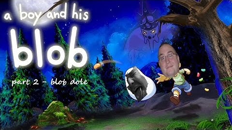 Baguette: A Boy And His Blob Part 2 - Blob Dole