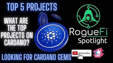 Top 5 Cardano Projects | Buy $ADA in 2022? | RogueFi Spotlight