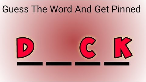 Guess the word and get pinned+shoutout