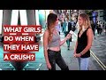 What girls do when they have a crush?