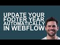 Dynamically add Copyright year to your Webflow footer with Visual DX