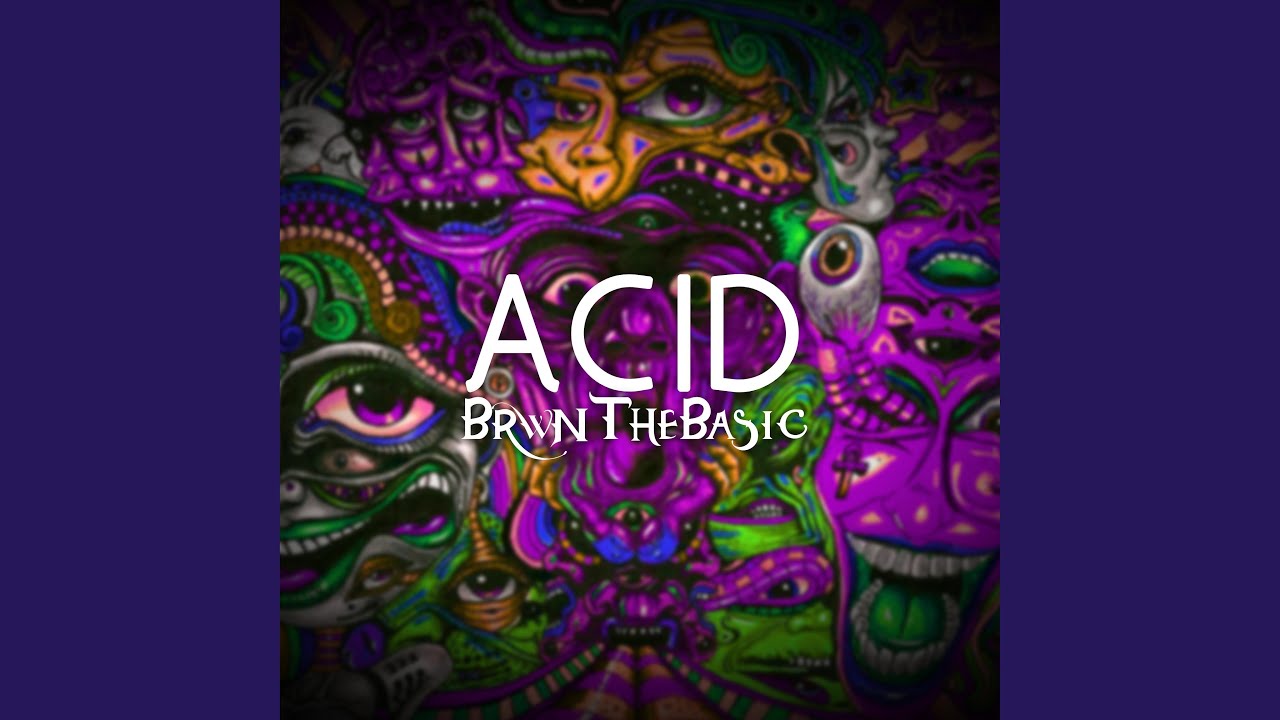 Watch Acid on YouTube Watch Acid on YouTube