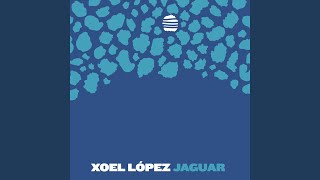 Vignette de la vidéo "Xoel López - Jaguar"