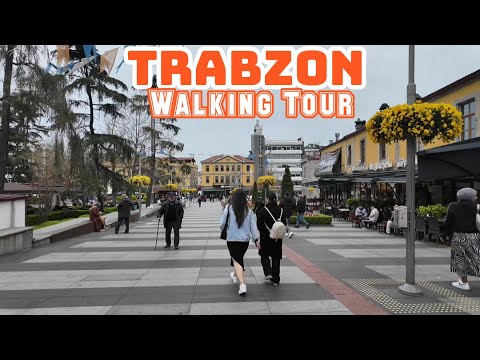 Trabzon, Turkey - City Center Walking Tour | April 2024