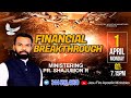 1apr2024  financial breakthrough  jesus fire apostolic ministries  1473th day