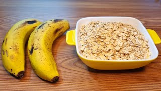 Do you have oatmeal and bananas? Healthy dessert in 5 minutes | Enegy Dessert | Watch over