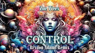 Zoe Wees - Control ( Brydon Adams Remix ) Resimi