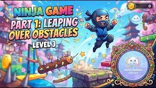 برمجة Level 3 في لعبة Ninja Game ( Part 1 ) | مبادرة براعم مصر الرقمية 🥷🎮 screenshot 3