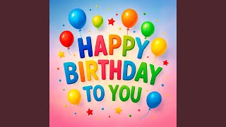 Happy Birthday To You