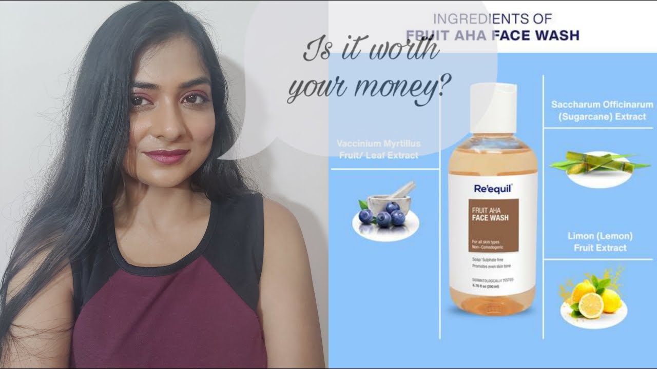 Review of RE' EQUIL Fruit AHA Face Wash for Skin Brightening YouTube