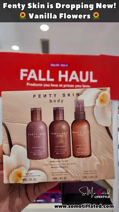 🌻 Vanilla Flowers by Fenty Skin (Body Care // Fenty Beauty) #fentybeauty #fentyskin  #bodycare