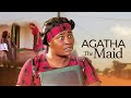 AGATHA The Native Maid | Make Sure Nothing Stops You From Seeing This Movie - African Movies 2023