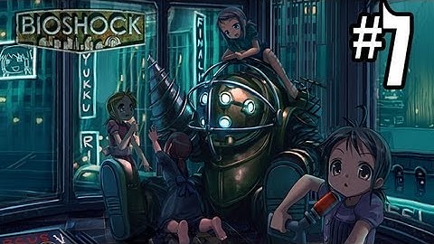 Bioshock Gameplay Walkthrough Part 7 - MR. PEACHES!! - Hard / Brass Balls (Xbox 360/PS3/PC)