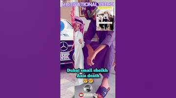 Thumbnail of #dubai small sheikh aziz death#dubai small sheikh aziz al asmar#trending#viralvideo#shorts#muslim
