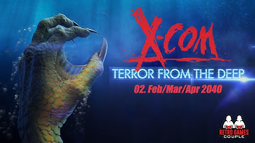 X-Com 2: Terror from the Deep #02 : Feb/Mar/Apr 2040 (edited)