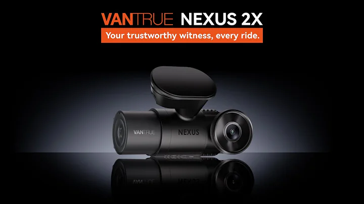 Vantrue Nexus 2X - Your Trustworthy Witness, Every Ride