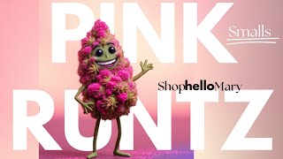 Pink Runtz by shophelloMary  #thca2025