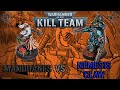 Kill team  battle report  mandrakes vs nemesis claw