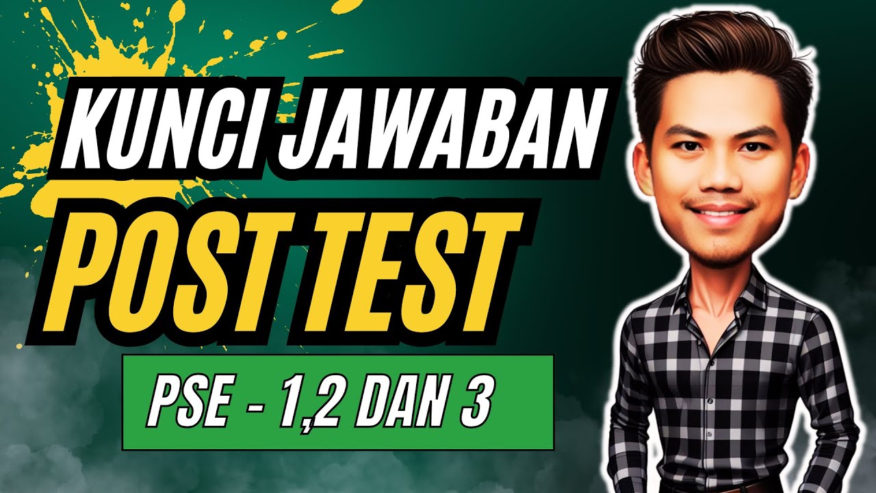 ✅ Kunci Jawaban Post Test Modul 2 PPG 2025 : Pembelajaran Sosial Emosional