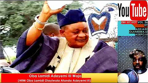 Adejare Olanrewaju Adepoju - Oba Lamidi Adeyemi Waja