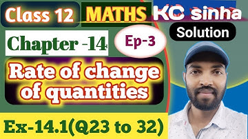 Ep-3|Class-12|Kc Sinha Solution|Ex-14.1(Q23 to 32)|..........