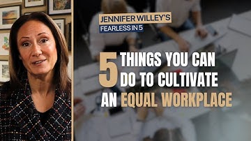 How to Inspire Inclusion—In Yourself and Others | Fearless in 5 with Jennifer Willey