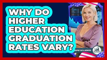 Why Do Higher Education Graduation Rates Vary? - Demographic Data Answers