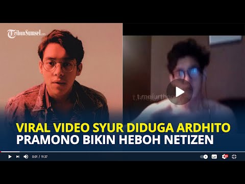 VIRAL Video Syur Diduga Ardhito Pramono Sedang Lakukan Hal Tak Senono Bikin Heboh Netizen