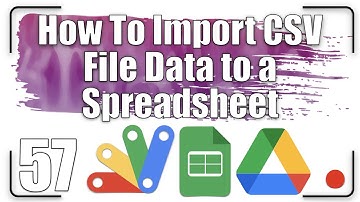 How to import CSV files data to a spreadsheet | Apps Script 57