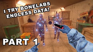 I Try Bonelabs Endless Data Part 1