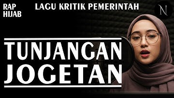 LAGU KRITIK PEMERINTAH || TUNJANGAN JOGETAN - NOIRNA RAP HIJAB (Official Music Video)
