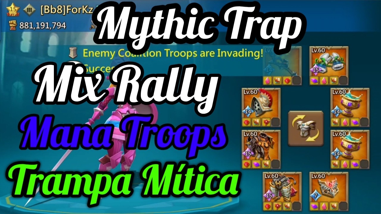 Lords Mobile. Mythic Trap. Mix Rally. Mana Troops. Counters. Lords Mobile ESP 