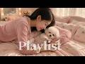 Playlist 🐶꼬순내 나는 플레이리스🐩너랑 있으면 하루가 포근해  &bull; Puppy &amp; Chill &middot; Pop &middot; R&amp;B &middot; Groove🩷매장.카페.드라이브.휴식용 BGM🎧