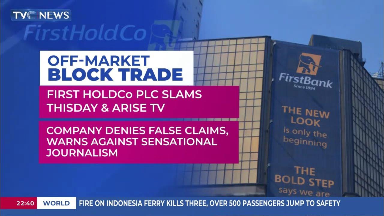 Off-Market Block Trade: First HoldCo Plc Slams ThisDay And Arise TV