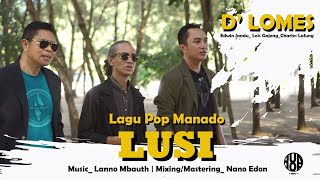 Pop Manado LUSI - D'LOMES | Edwin Jandu, Lois Gajeng & Charles Lalung | (Cover)