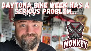 Daytona Bike Week has a serious problem!