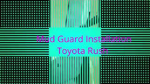Mudguard Installation Toyota Rush