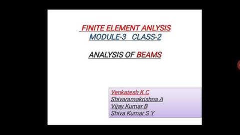 FEA MODULE-3 Class-2, Analysis of BEAMS