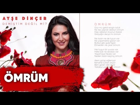 Ayşe Dinçer - Ömrüm (Official Audio)