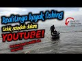 Aku terbalik dilautan ketika kayak fishing!!