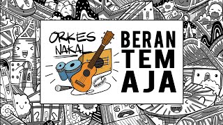 Orkes Nakal  Berantem Aja   S