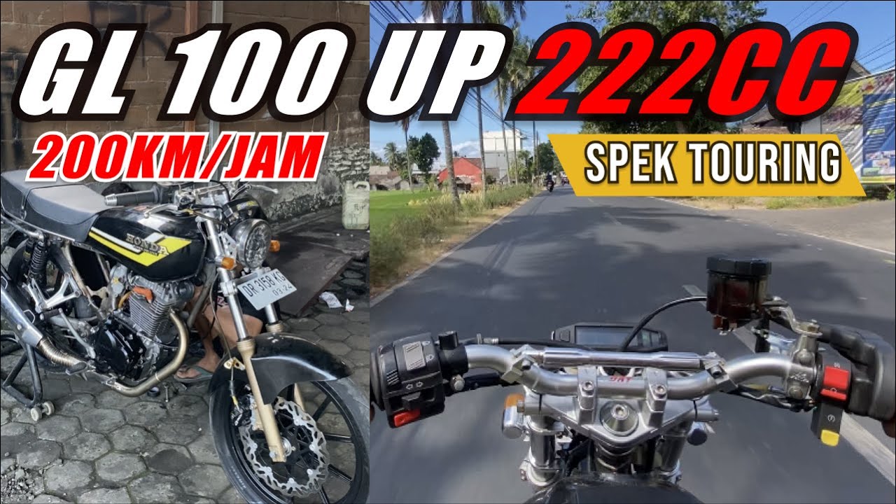 tembus 200km/jam !!! GL 100 BORE UP 222CC KRUK AS BRT LANGKAH 68 CAM BRT T3